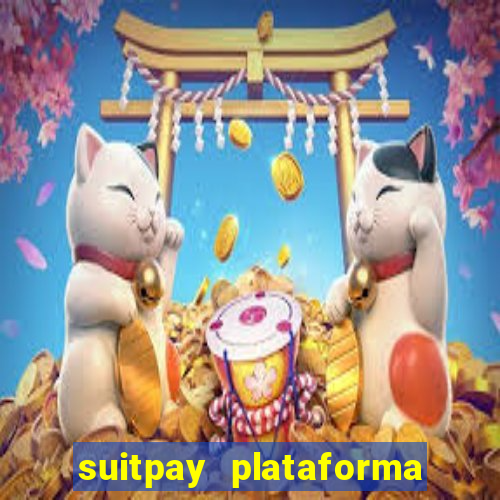 suitpay plataforma de jogos